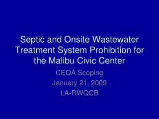 Septic and Onsite Wastewater Treatment System Prohibition for the Malibu Civic Center