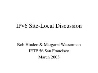 IPv6 Site-Local Discussion