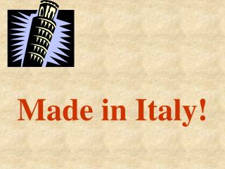 Made in Italy!
