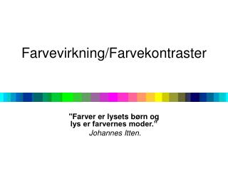 Farvevirkning/Farvekontraster