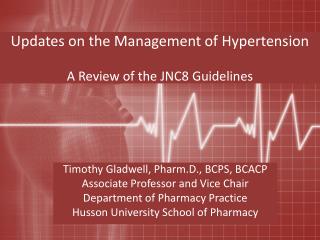 Updates on the Management of Hypertension A Review of the JNC8 Guidelines