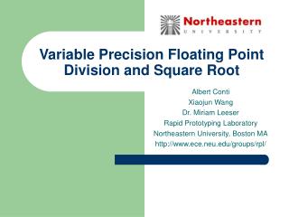 Variable Precision Floating Point Division and Square Root