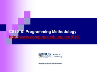CS1010: Programming Methodology comp.nus.sg/~cs1010/