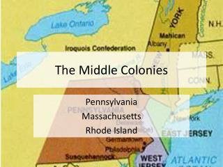 The Middle Colonies