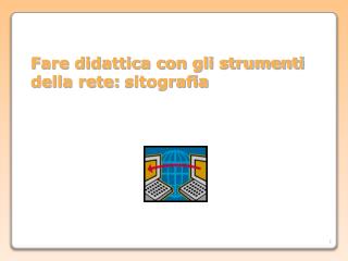 Fare didattica con gli strumenti della rete: sitografia