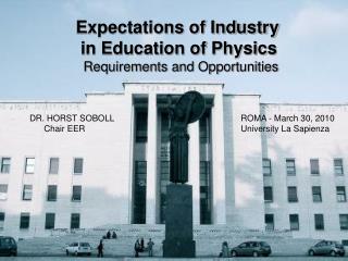 Expectations of Industry in Education of Physics Requirements and Opportunities