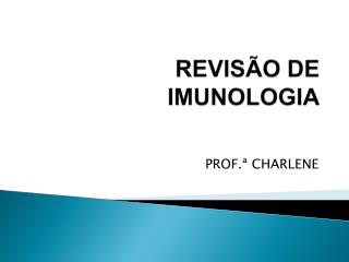 REVISÃO DE IMUNOLOGIA