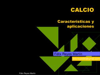 CALCIO Características y aplicaciones