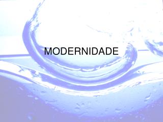 MODERNIDADE