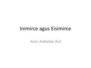 Inimirce agus Eisimirce