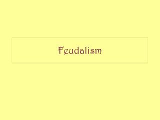 Feudalism