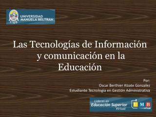 Las Tecnologías de Información y comunicación en la Educación