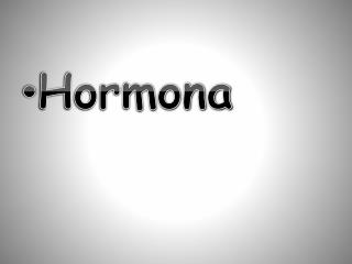 Hormona