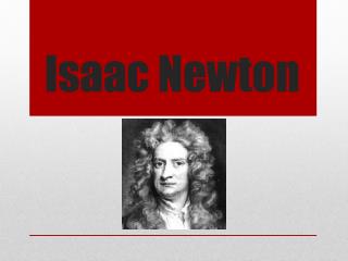 Isaac Newton
