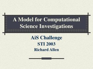 A Model for Computational Science Investigations