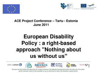 ACE Project Conference – Tartu - Estonia June 2011