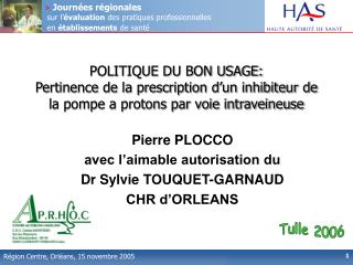 Pierre PLOCCO avec l’aimable autorisation du Dr Sylvie TOUQUET-GARNAUD CHR d’ORLEANS