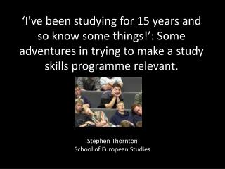 Stephen Thornton School of European Studies