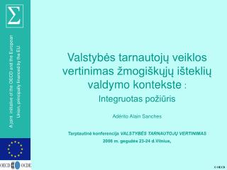 Valstyb ės tarnautojų veiklos vertinimas žmogiškųjų išteklių valdymo kontekste :