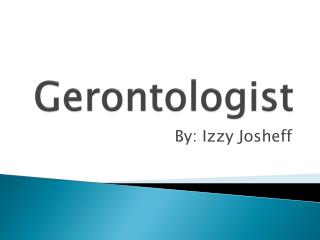 Gerontologist