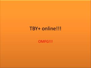 TBY+ online!!!