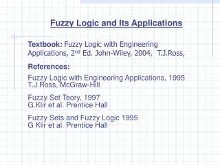 Fuzzy Logic and Its Applications