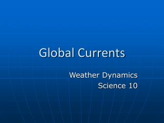 Global Currents