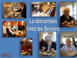 La dénutrition chez les Seniors