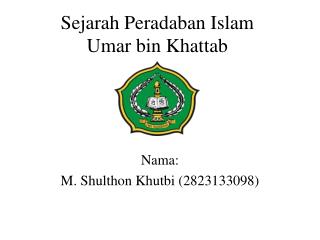 Sejarah Peradaban Islam Umar bin Khattab