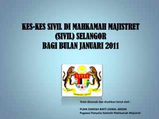 KES-KES SIVIL DI MAHKAMAH MAJISTRET (SIVIL) SELANGOR BAGI BULAN JANUARI 2011