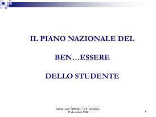 IL PIANO NAZIONALE DEL BEN…ESSERE DELLO STUDENTE