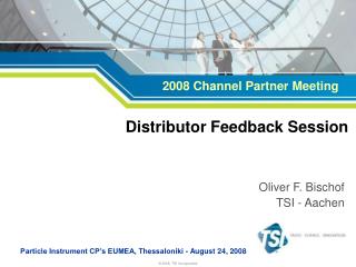 Distributor Feedback Session