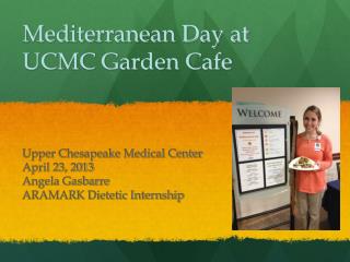 Mediterranean Day at UCMC Garden Cafe