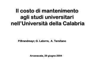 Il costo di mantenimento agli studi universitari nell’Università della Calabria