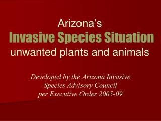Arizona’s Invasive Species Situation unwanted plants and animals