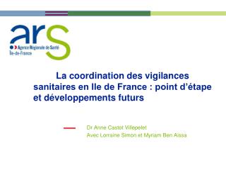 Dr Anne Castot Villepelet Avec Lorraine Simon et Myriam Ben Aissa