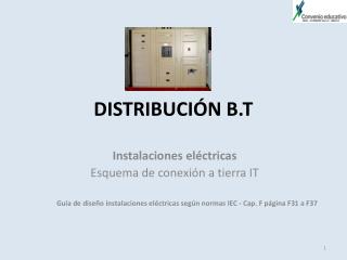 DISTRIBUCIÓN B.T