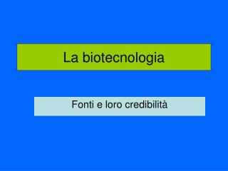 La biotecnologia