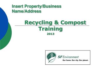 Insert Property/Business Name/Address