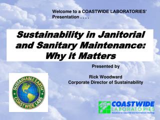 Sustainability in Janitorial and Sanitary Maintenance: Why it Matters