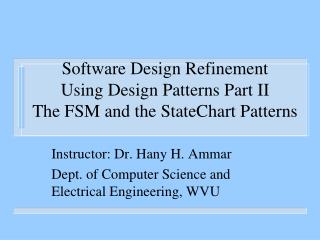 Software Design Refinement Using Design Patterns Part II The FSM and the StateChart Patterns