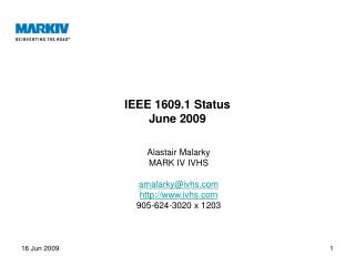 IEEE 1609.1 Status June 2009