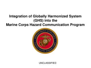 Integration of Globally Harmonized System (GHS) into the Marine Corps Hazard Communication Program