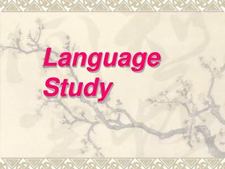 Language Study
