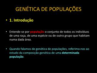 GENÉTICA DE POPULAÇÕES