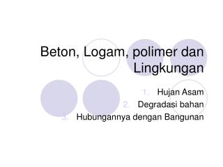 Beton, Logam, polimer dan Lingkungan