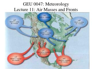 GEU 0047: Meteorology Lecture 11: Air Masses and Fronts