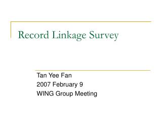 Record Linkage Survey