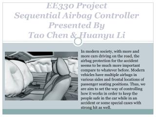 EE330 Project Sequential Airbag Controller Presented By Tao Chen &amp; Huanyu Li
