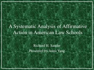 A Systematic Analysis of Affirmative Action in American Law Schools